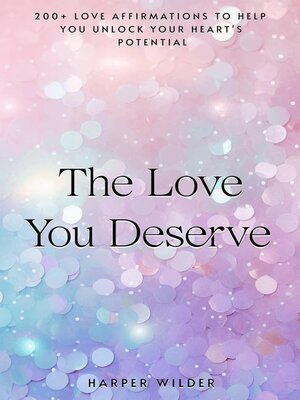 cover image of The Love You Deserve